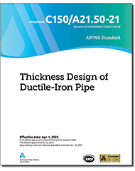 AWWA C150-21 (Print+PDF) Thickness Design of Ductile-Iron Pipe
