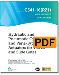 AWWA C541-16(R21) Hydraulic and Pneumatic Cylinder and Vane-Type Actuators for Valves and Slide Gates (PDF)