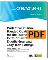 AWWA C116/A21.16-22 (Print+PDF) Protective Fusion-Bonded Coatings for the Interior and Exterior Surfaces of Ductile-Iron and Gray-Iron Fittings