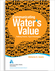 Communicating Water's Value Part I: Talking Points, Tips & Strategies