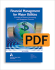 Financial Management for Water Utilities: Principles of Finance, Accounting & Management Controls (PDF)