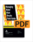 Managing Water Main Breaks (Print+PDF) Field Guide