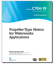 AWWA C704-19 Propeller-Type Meters for Waterworks Applications
