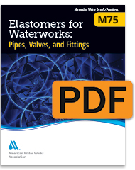 M75 (Print+PDF) Elastomers for Waterworks: Pipes, Valves, and Fittings